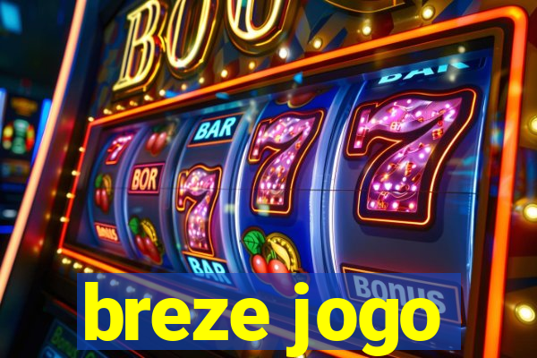 breze jogo